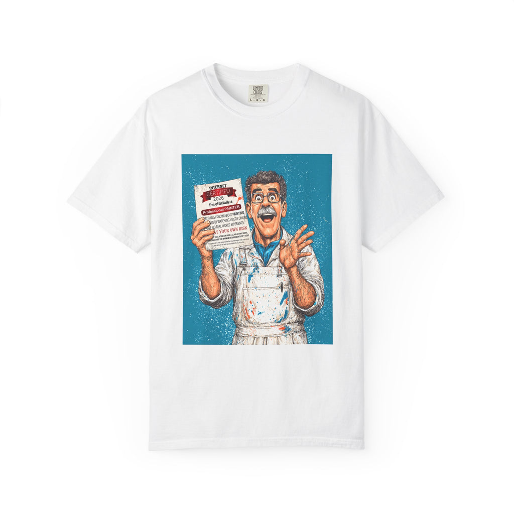 Professional Painter T-Shirt — "Internet Certified 2026" Funny Painter Gift
