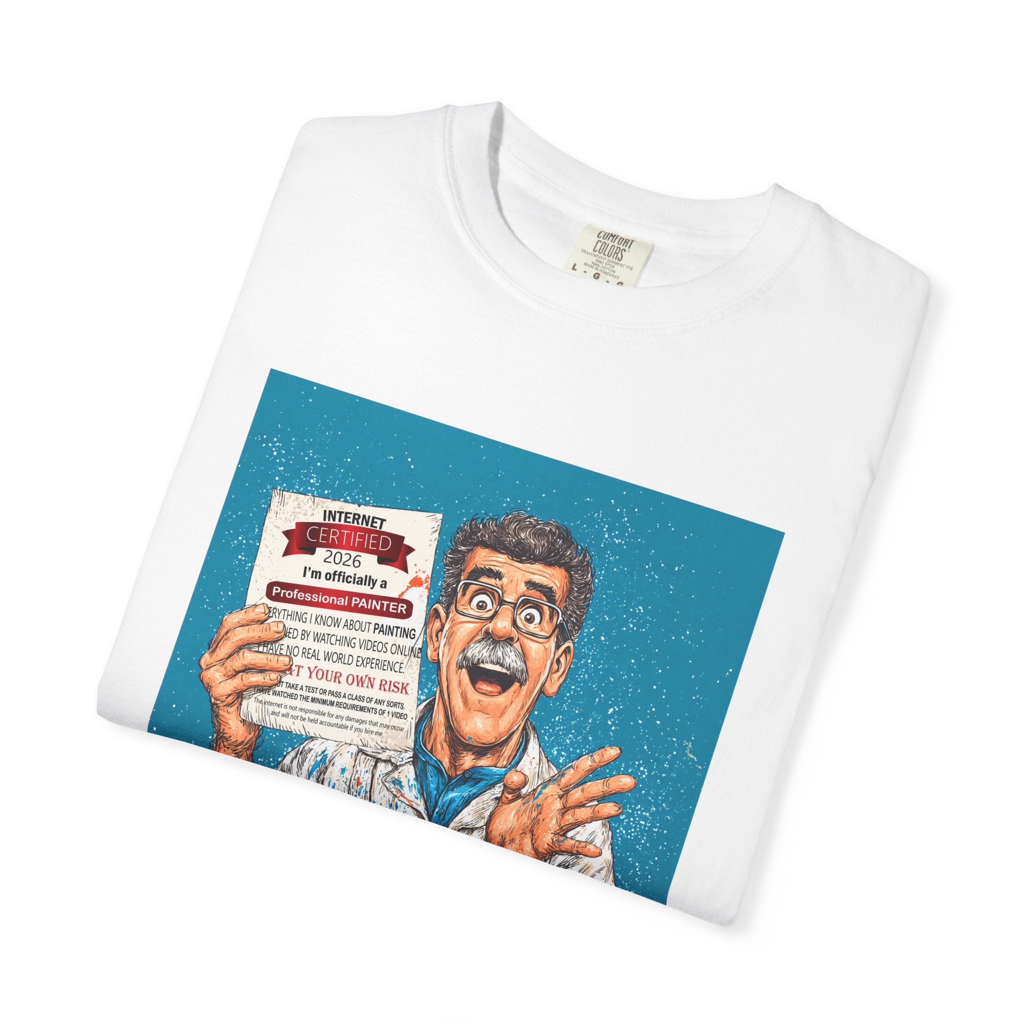 Professional Painter T-Shirt — "Internet Certified 2026" Funny Painter Gift