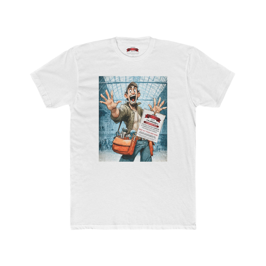 Carpenter Certified Tee — "I'm Officially a Carpenter" Funny Trade T-Shirt
