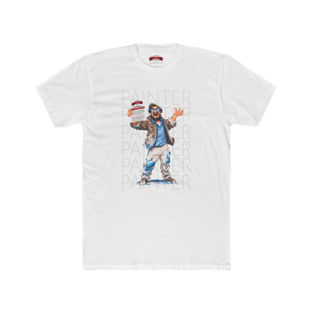 Professional Painter T‑Shirt — “Certified Professional Painter” Novelty Tee