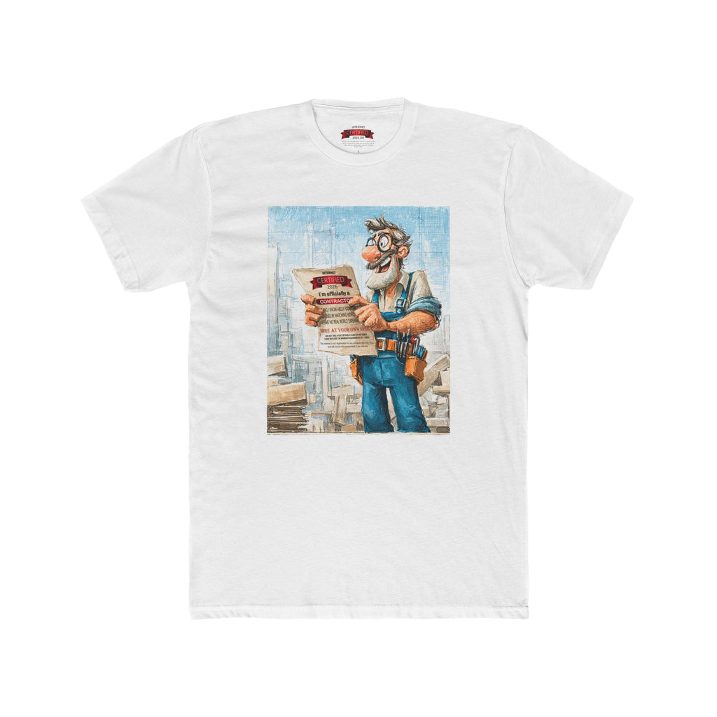 Contractor Certified Tee — Funny Construction Worker Shirt (I’m Officially a Contractor)
